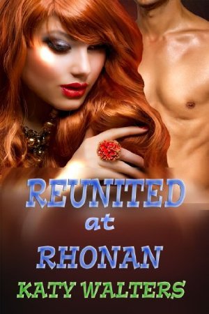 Reunited at Rhonan (Lords of Rhonan, #3)