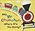 Hey Mr. Choo-Choo, Where Are You Going? by Susan Wickberg