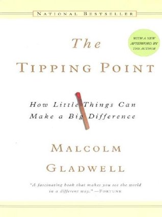 The Tipping Point: How Little Things Can Make a Big Difference