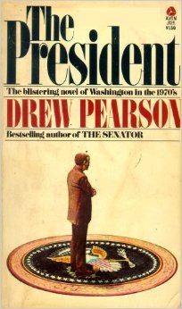 The President: The Blistering Novel of Washington in the 1970's (Paperback)