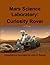 Mars Science Laboratory: Curiosity Rover