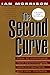 The Second Curve: How to Command New Technologies, New Consumers and New Markets