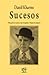 Sucesos by Daniil Kharms Sucesos by Daniil Kharms