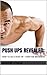 Push Ups Revealed: How To D...