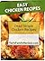 Easy Chicken Recipes (TastyFamilyRecipes.com Book 7)