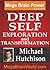 Deep Self: Exploration and Transformation