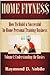 Home Fitness: How To Build A Successful In-Home Personal Training Business: Volume 1