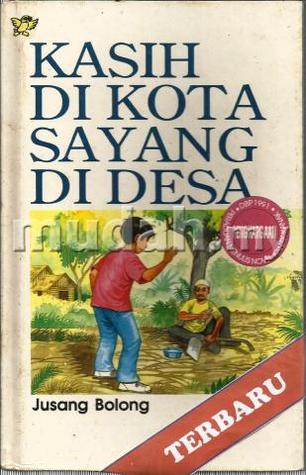 Kasih di kota sayang di desa