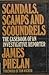 Scandals, Scamps, and Scoundrels: The Casebook of an Investigative Reporter