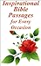 Inspirational Bible Passages (Quotes for Every Occasion - Weddings, Births, Graduation, Military Service, Funerals, Speeches, Bon Voyages and more Book 1)