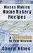 Money Making Home Bakery Recipes (SimpleFrugal Publications)