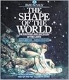 The Shape of the World: The Mapping and Discovery of the Earth