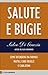 Salute e bugie: Come difend...