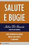 Salute e bugie by Salvo Di Grazia