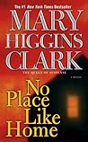 No Place Like Home by Mary Higgins Clark