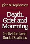 Death, Grief, and...
