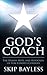 God's Coach by Skip Bayless