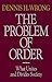 Problem of Order
