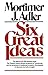 Six Great Ideas