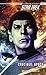 Spock: The Fire and the Rose (Star Trek: Crucible, #2)