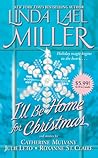 I'll Be Home for Christmas by Linda Lael Miller