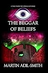 The Beggar of Beliefs The Beggar of Beliefs