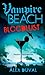 Bloodlust (Vampire Beach, #1)