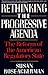 Rethinking the Progressive Agenda by Susan Rose-Ackerman