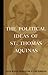 The Political Ideas of St. Thomas Aquinas