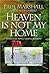 Heaven Is Not My Home: Learning to Live in God's Creation