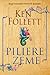 Piliere zeme by Ken Follett