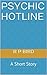Psychic Hotline: A Short Story