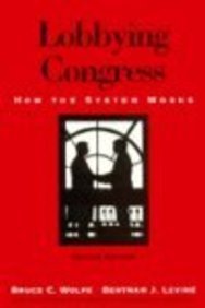 Lobbying Congress: How the System Works (Paperback)