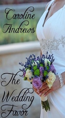 The Wedding Favor (Your Invitation to Romance #1)