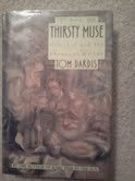 The Thirsty Muse: Alcohol and the American Writer (Hardcover)