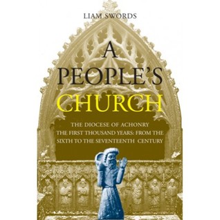A People's Church: The Diocese of Achonry: From the Sixth to the Seventeenth Century (Hardcover)