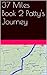 37 Miles Book 2 Patty's Journey by Ira Tabankin