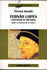 Fernão Lopes Contador de História: Sobre a Crónica de D. João I