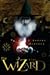 The Wizard: A Secret History