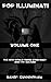 Pop Illuminati Volume One: ...