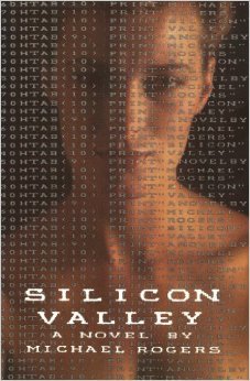 Silicon valley: A novel