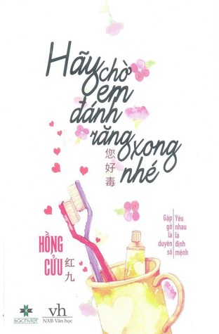 Hãy chờ em đánh răng xong nhé
