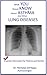 What You Should Know Anout Asthma and Other Lung Diseases: Essential Information For Patients and Families