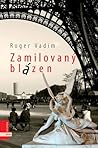 Zamilovaný blázen by Roger Vadim Zamilovaný blázen by Roger Vadim