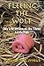 Fleeing the Wolf: My Life as One of the Three Little Pigs