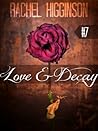 Love and Decay, Episode Seven by Rachel Higginson