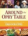 Around the Opry Table: A Feast of Recipes and Stories from the Grand Ole Opry
