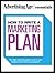 How to Write A Marketing Plan - Advertising Age Essentials by Bill Ford