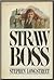 Straw Boss