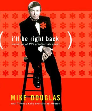 I'll Be Right Back: Memories of TV's Greatest Talk Show (Hardcover)